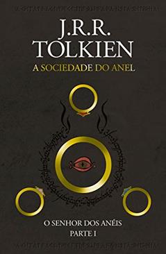 O Senhor dos Anéis: A Sociedade do Anel, do autor J.R.R. Tolkien