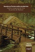 Ler Quando as Pontes Estão Encobertas. Análise Junguiana do Filme as Pontes de Madison, do autor Márcia Gagliardi Ler Quando as Pontes Estão Encobertas. Análise Junguiana do Filme as Pontes de Madison, do autor Márcia Gagliardi