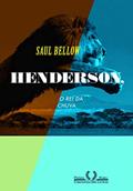 Ler Henderson, o Rei da Chuva, do autor Saul Bellow