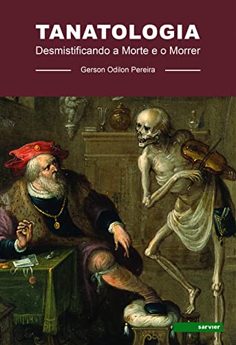 Ler Tanatologia: Desmistificando a morte e o morrer, do autor Gerson Odilon Pereira Ler Tanatologia: Desmistificando a morte e o morrer, do autor Gerson Odilon Pereira