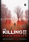 Ler The Killing II, do autor David Hewson