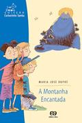 Ler A montanha encantada, do autor Maria José Dupré