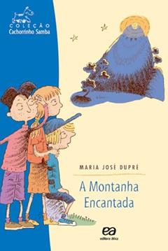 A montanha encantada, do autor Maria José Dupré