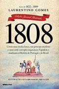 Ler 1808: Edição juvenil ilustrada, do autor Laurentino Gomes