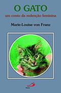 Ler O Gato: um Conto da Redenção Feminina, do autor Marie-Louise von Franz Ler O Gato: um Conto da Redenção Feminina, do autor Marie-Louise von Franz