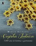 Ler Cozinha judaica: 5.000 anos de histórias e gastronomia, do autor Marcia Algranti