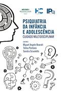 Ler Psiquiatria da infância e adolescência: Cuidado multidisciplinar - HC FMUSP, do autor Miguel Angelo Boarati; Telma Pantano; Sandra Scivoletto