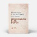 Ler Em busca do coração de Deus: Leituras Devocionais, do autor Hernandes Dias Lopes