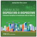 Ler Comunicacao Dispositivo-A-Dispositivo, do autor Joelias Silva Pinto Junior