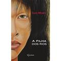 Ler A Filha dos Rios, do autor Ilko Minev Ler A Filha dos Rios, do autor Ilko Minev