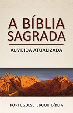 A Bíblia Sagrada: Almeida Atualizada (Portuguese), do autor Zeiset