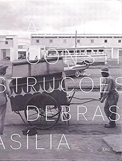 As Construções de Brasilia, do autor Marcel Gautherot