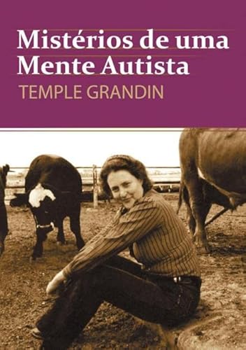 Ler Misterios de Uma Mente Autista, do autor Temple Grandin