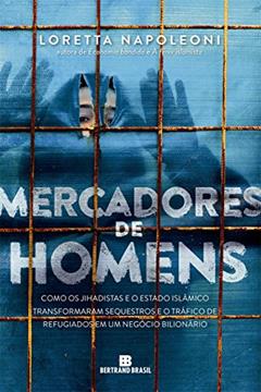 Mercadores de homens, do autor Loretta Napoleoni