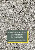 Ler Utilização de resíduos agroindustriais na construção, do autor Antonio Ludovico Beraldo Ler Utilização de resíduos agroindustriais na construção, do autor Antonio Ludovico Beraldo