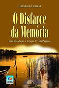 Ler O Disfarce Da Memória: Uma Introdução à Terapia De Vida Passada, do autor Davidson Lamela