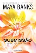 Ler Submissão, do autor Maya Banks