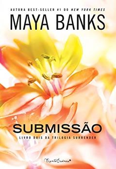 Submissão, do autor Maya Banks