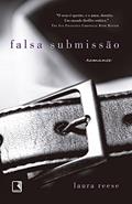 Ler Falsa submissão, do autor Laura Reese