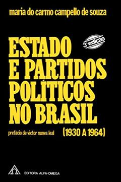 Estado e Partidos Políticos no Brasil: 1930 a 1964, do autor Maria do Carmo Campello de Souza