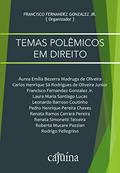 Ler Temas polêmicos em Direito, do autor Francisco Fernandez Gonzalez Jr.