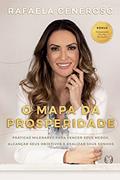 Ler O mapa da prosperidade: Práticas milenares para vencer seus medos, alcançar seus objetivos e realizar seus sonhos, do autor Rafaela Generoso