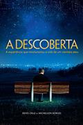 Ler A Descoberta, do autor Denis Cruz; Michelson Borges Ler A Descoberta, do autor Denis Cruz; Michelson Borges