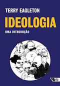 Ler Ideologia (2ª edição): uma introdução, do autor Terry Eagleton