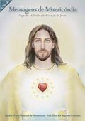Ler Mensagens de Misericórdia ; Sagrado e Glorificado Coração de Jesus (Mensageiros Divinos), do autor Madre María Shimani de Montserrat; Frei Elías del Sagrado Corazón de Jesús Ler Mensagens de Misericórdia ; Sagrado e Glorificado Coração de Jesus (Mensageiros Divinos), do autor Madre María Shimani de Montserrat; Frei Elías del Sagrado Corazón de Jesús