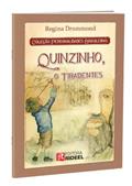 Ler Quinzinho, o Tiradentes - Coleção Personalidades Brasileiras, do autor Regina Dummond