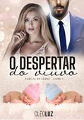 Ler O DESPERTAR DO VIÚVO - MASSIMO DE LEONE - VOL. ÚNICO (FAMÍLIA DE LEONE Livro 1), do autor Cleo Luz