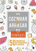 Ler Guia Cozinhar & Arrasar com Crianças: 50 Receitas Divertidas e Fáceis!, do autor WMS Comunicação Ler Guia Cozinhar & Arrasar com Crianças: 50 Receitas Divertidas e Fáceis!, do autor WMS Comunicação
