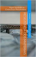 Ler Resistência dos Materiais : Vigas Isostáticas - Exercícios Resolvidos, do autor Marcos Crivelaro