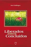 Ler Liberados Somos Concluídos: Textos tardios (Livros Editora Atman), do autor Bert Hellinger