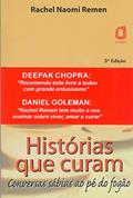 Ler Histórias que curam: conversas sábias ao pé do fogão, do autor Rachel Naomi Remen