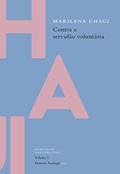 Ler Contra a servidão voluntária: 1, do autor Marilena Chaui Ler Contra a servidão voluntária: 1, do autor Marilena Chaui