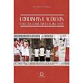 Ler Coroinhas e Acolitos: o que Ser, o que Saber e o que Fazer, do autor Pe. Enio José Rigo Ler Coroinhas e Acolitos: o que Ser, o que Saber e o que Fazer, do autor Pe. Enio José Rigo