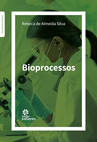 Ler Bioprocessos, do autor Rebeca de Almeida Silva