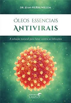 Óleos Essenciais Antivirais, do autor Jean Pierre-Willem
