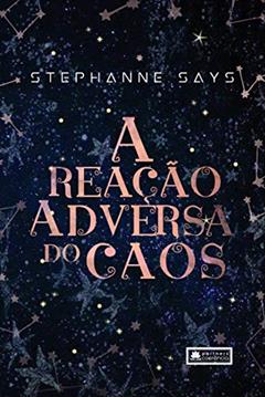 A Reação Adversa do Caos (Gagriverso Livro 1), do autor Stephanne Says