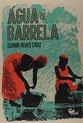 Ler Água de barrela, do autor Eliana Alves Cruz Ler Água de barrela, do autor Eliana Alves Cruz