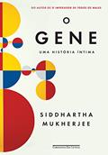 Ler O gene: Uma história íntima, do autor Siddhartha Mukherjee