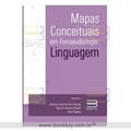 Ler Mapas Conceituais em Fonoaudiologia: Linguagem, do autor Feitosa, Antonio Lucas Ferreira; Depolli, Gabriel Trevizani; Vogeley, Ana