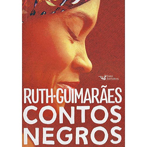Ler Contos Negros, do autor Ruth Guimarães Ler Contos Negros, do autor Ruth Guimarães