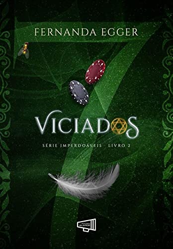 Ler VICIADOS: Série Imperdoáveis - Livro 2, do autor FERNANDA EGGER