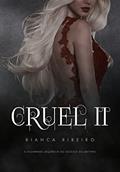 Ler Cruel II, do autor Bianca Ribeiro