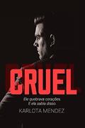 Ler CRUEL, do autor Karlota Mendez