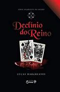 Ler Declinio Do Reino, do autor Lucas Hargreaves