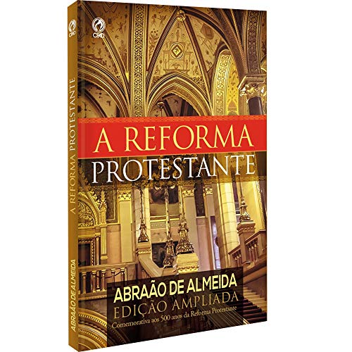 Ler A Reforma Protestante, do autor Abraão de Almeida