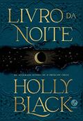 Ler Livro da Noite (Vol.1), do autor Holly Black